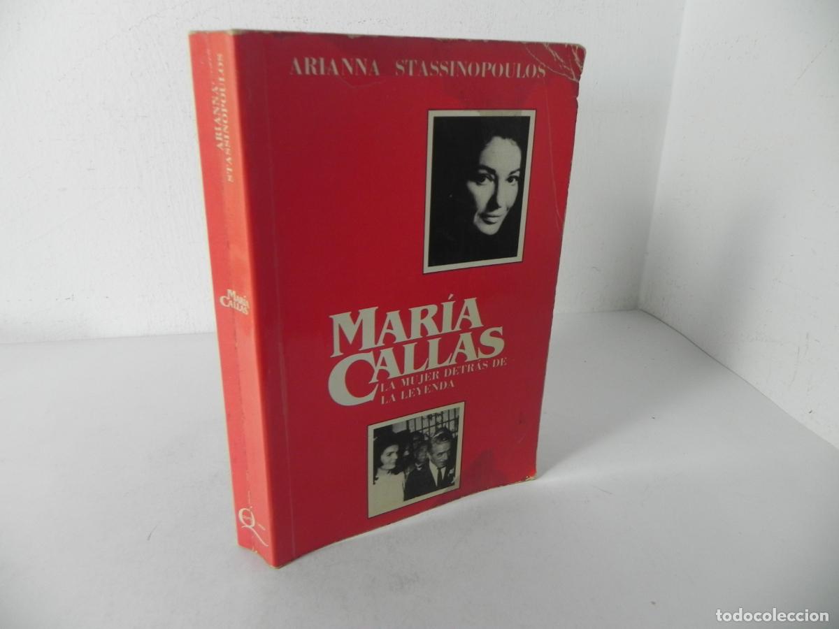 Libros de segunda mano: MAR&Iacute;A CALLAS (LA MUJER DETRAS DE LA LEYENDA) ARIANNA STASSINOPOULOS) EDICIONES QUARTO-1984