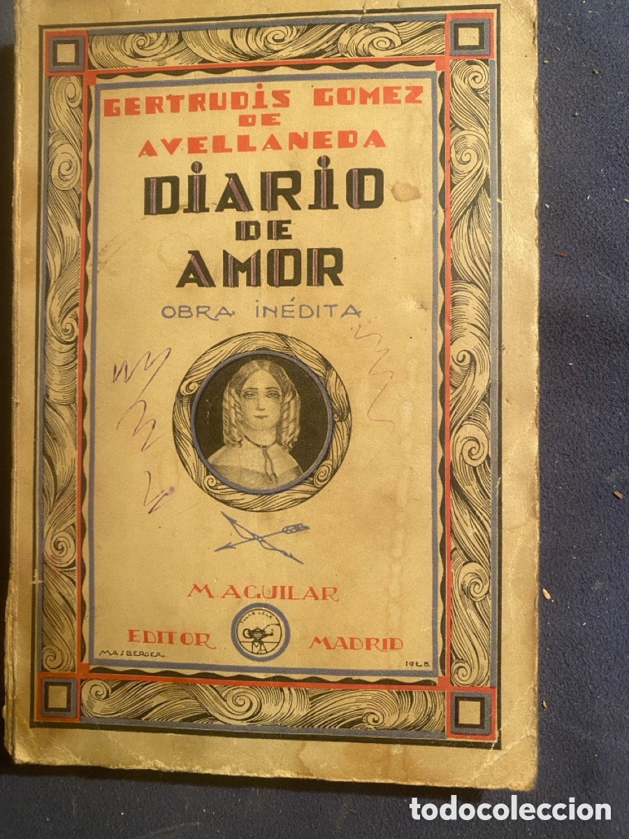 Libros de segunda mano: GERTRUDIS G&Oacute;MEZ DE AVELLANEDA: - DIARIO DE AMOR - (1928)