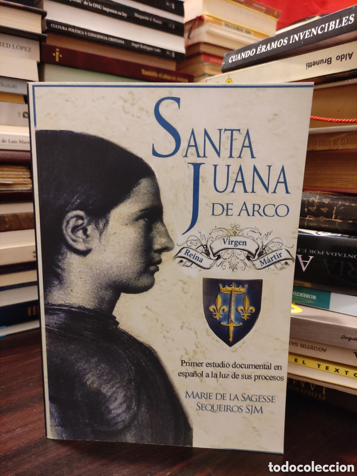 Libros de segunda mano: SANTA JUANA DE ARCO - Reina Virgen M&aacute;rtir - Primer estudio documental en espa&ntilde;ol