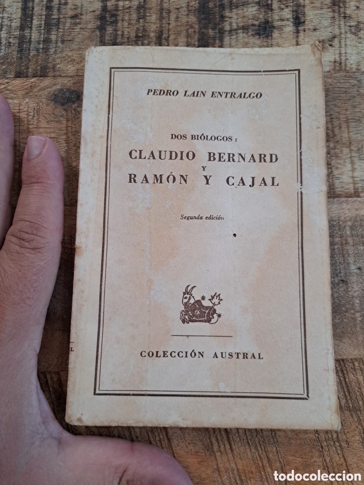 Libros de segunda mano: Jml Dos biologos: Claudio Bernard y Ramon y Cajal. Pedro Lain Entralgo. Coleccion Austral. Espasa Ca