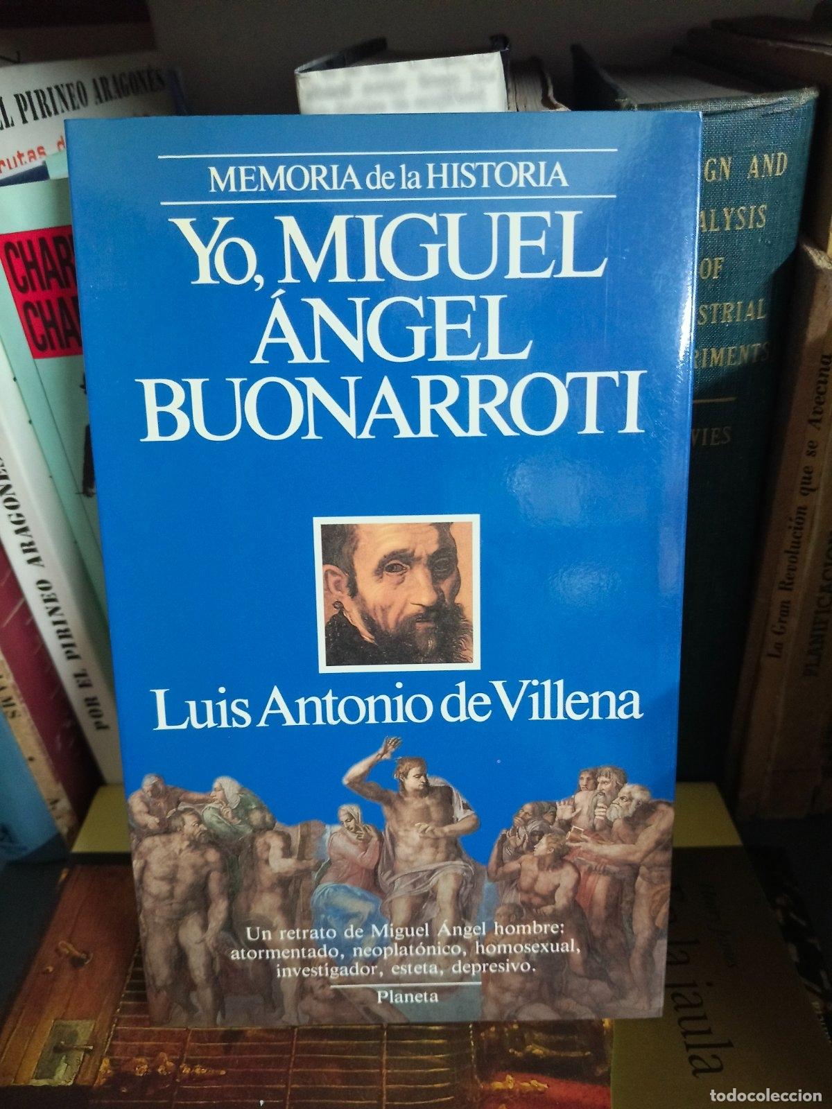 Gebrauchte B&uuml;cher: Yo, Miguel &Aacute;ngel Buonarroti | Luis Antonio de Villena | Editorial Planeta | 1992