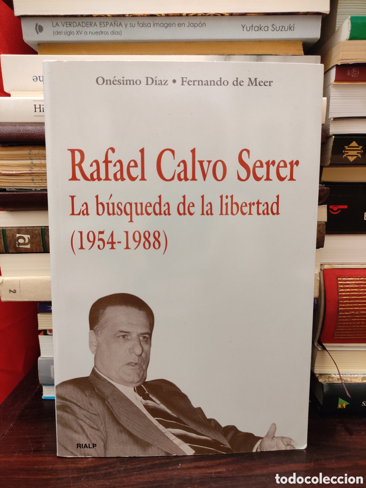 Second hand books: Rafael Calvo Serer - La b&uacute;squeda de la libertad 1954 - 1988