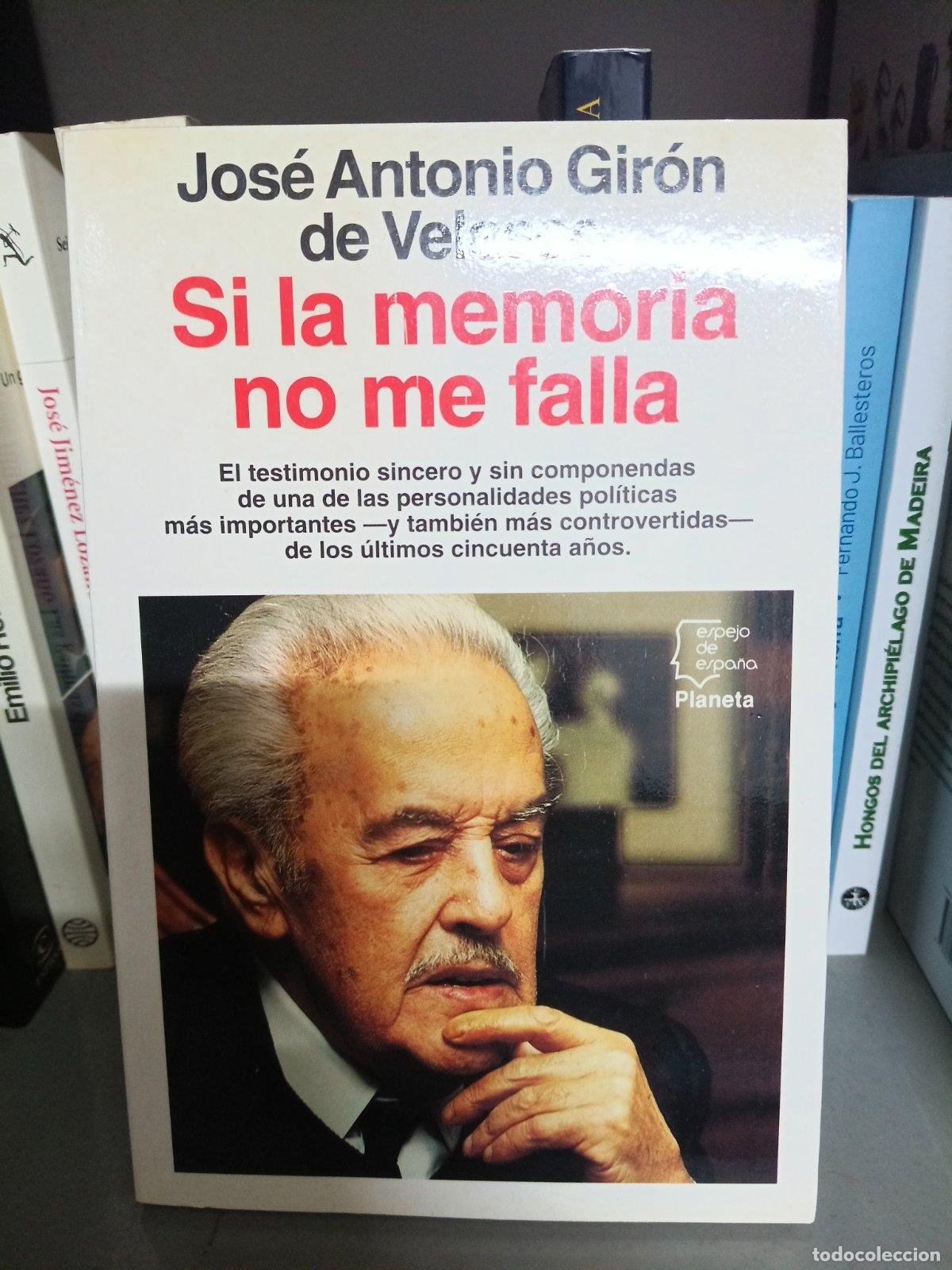 Second hand books: Si la memoria no me falla | Jos&eacute; Antonio Gir&oacute;n de Velasco | Editorial Planeta | 1995
