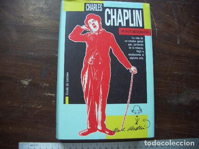 Libri di seconda mano: Charles Chaplin mi Autobiografia . Circulo de lectores. Tapa dura