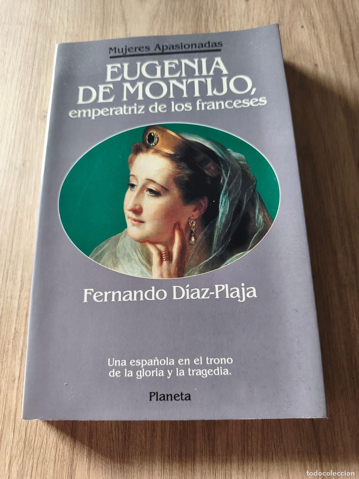 Gebrauchte B&uuml;cher: Eugenia de Montijo Fernando D&iacute;az-Plaja