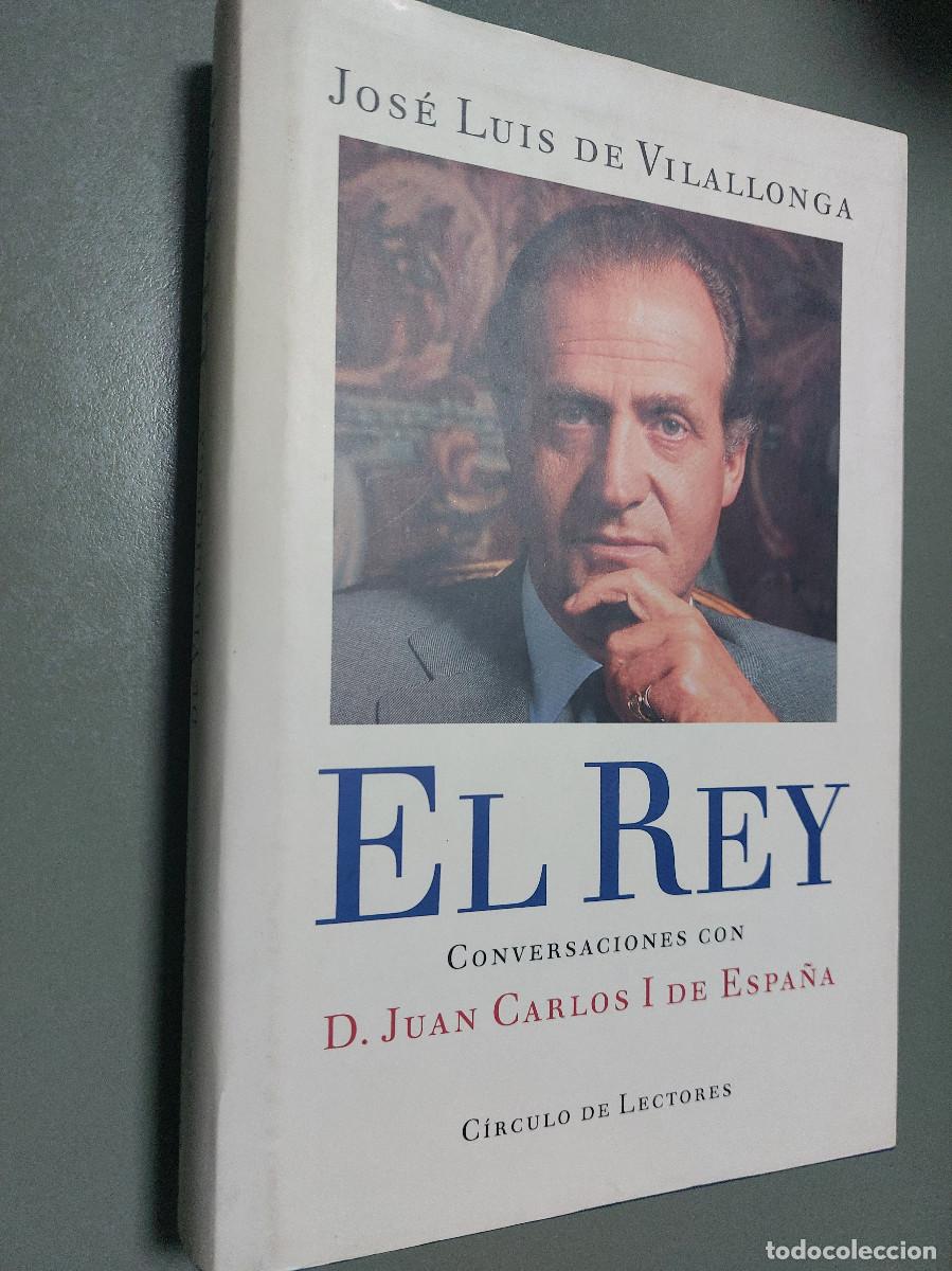 Gebrauchte B&uuml;cher: El Rey. Jos&eacute; Luis Vilallonga. Convesaciones con &eacute;l. C&iacute;rculo de lectores. Tapa dura. caj. 138