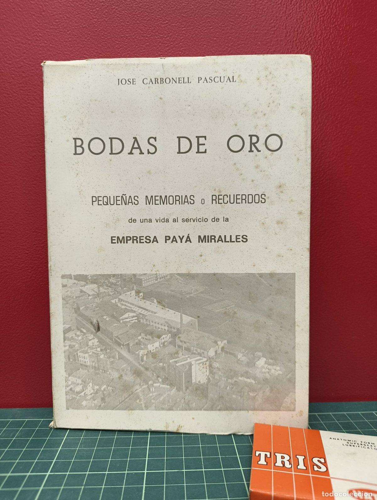 Gebrauchte B&uuml;cher: Bodas de oro Empresa Pay&aacute; Miralles - Jos&eacute; Carbonell Pascual