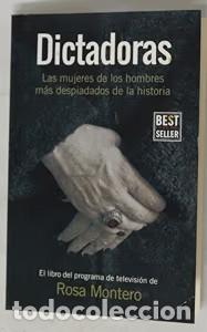 Libros de segunda mano: Dictadoras: Las mujeres de los hombres m&aacute;s despiadados de la historia - Rosa Montero - Penguin - 201