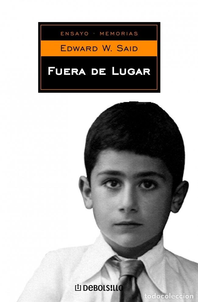 Second hand books: Fuera de Lugar - Edward W. Said - Penguin Bolsillo - Ensayo | Memorias, N&ordm; 9