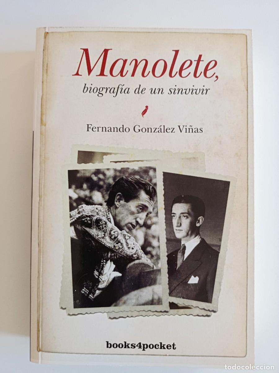 Gebrauchte B&uuml;cher: MANOLETE. BIOGRAF&Iacute;A DE UN SINVIVIR. FERNANDO GONZ&Aacute;LEZ VI&Ntilde;AS. ALMUZARA. 2013