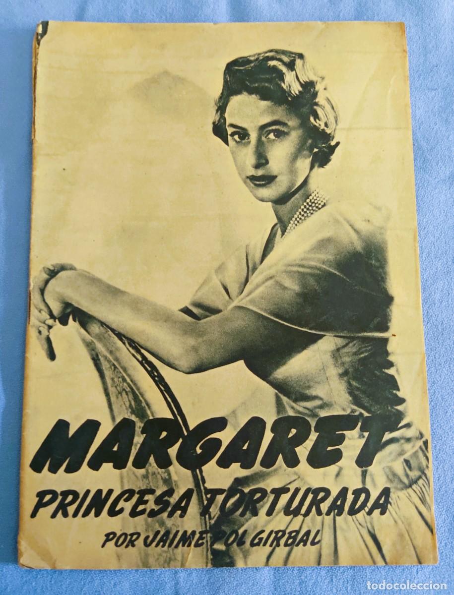 Second hand books: MARGARET PRINCESA TORTURADA POR JAIME POL GIRBAL COLECCION LA VIDA Y LA FAMA N&ordm; 6