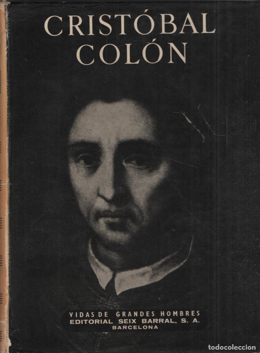 Gebrauchte B&uuml;cher: Crist&oacute;bal Col&oacute;n. Juan Palau Vera. Seix Barral. 1955.