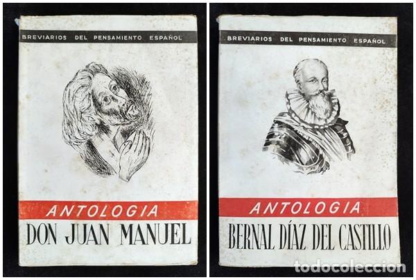 Libros de segunda mano: LOTE DE 2 TOMOS. ANTOLOG&Iacute;A, DON JUAN MANUEL y BERNAL D&Iacute;AZ DEL CASTILLO. EDICIONES FE, 1942