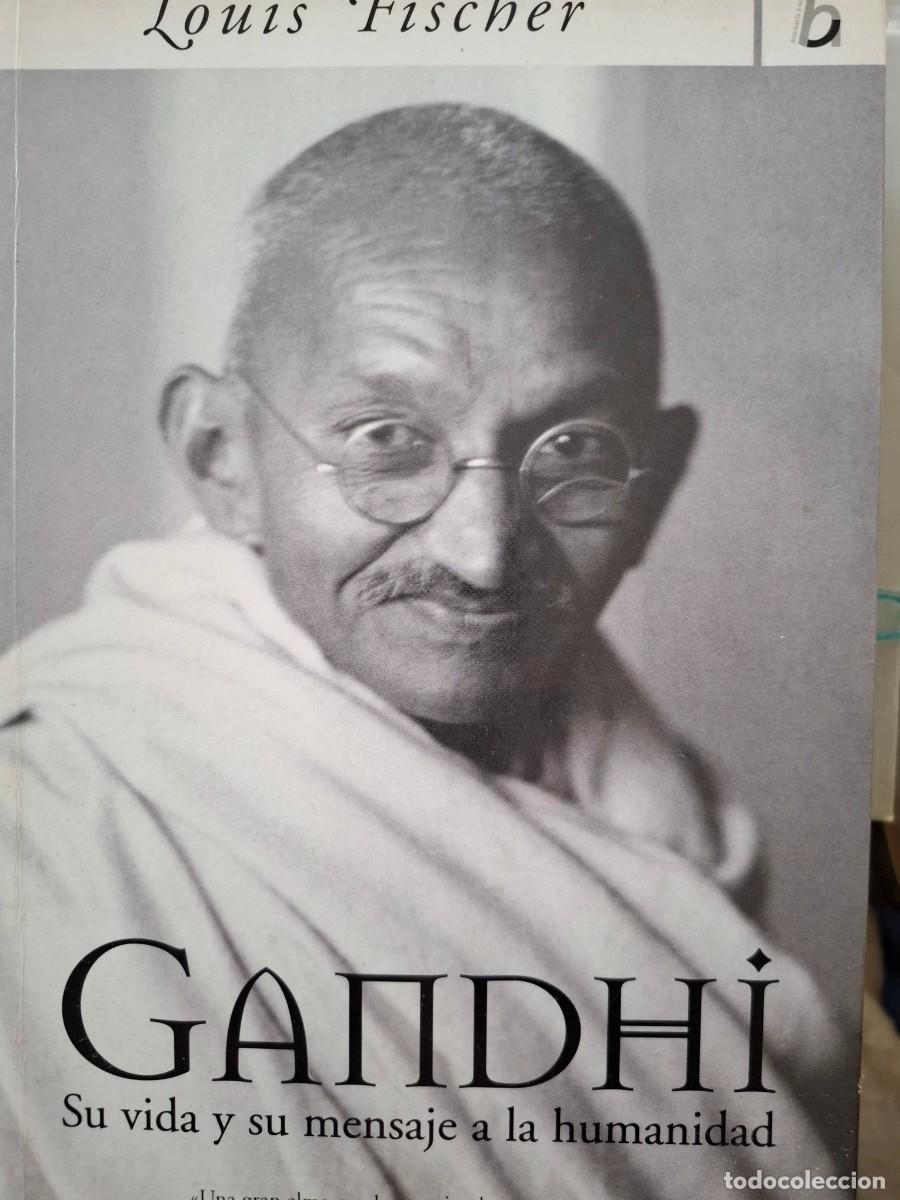 Libros de segunda mano: Gandhi su vida y su mensaje a la humanidad Louis Fischer