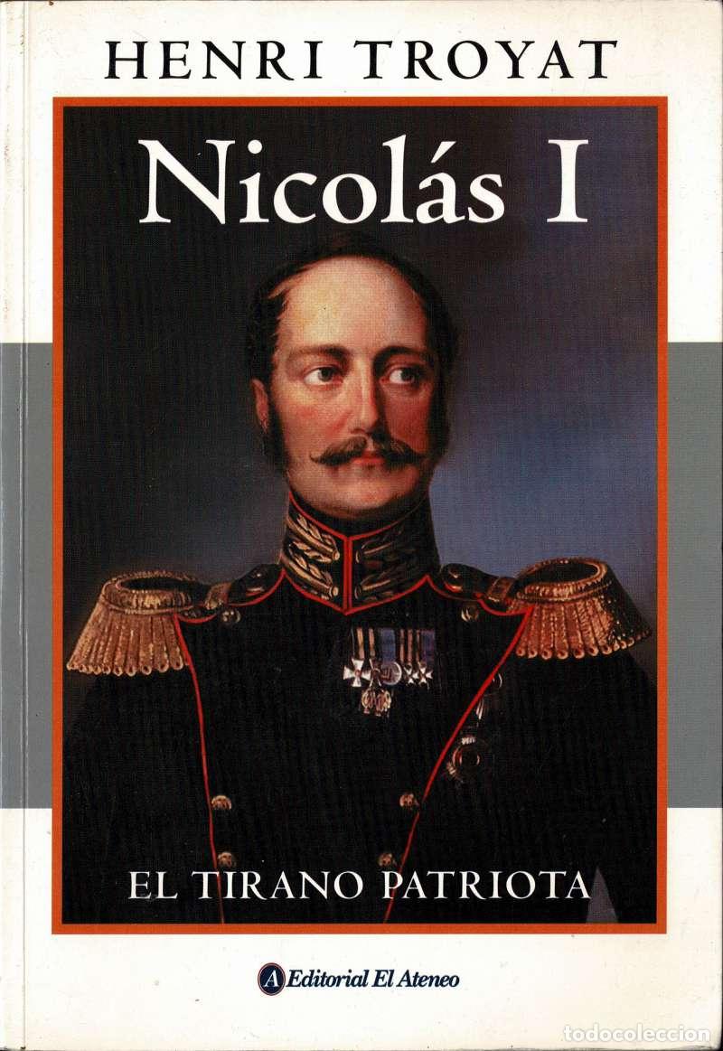 Second hand books: Nicolas I. El tirano patriota - Henri Troyat