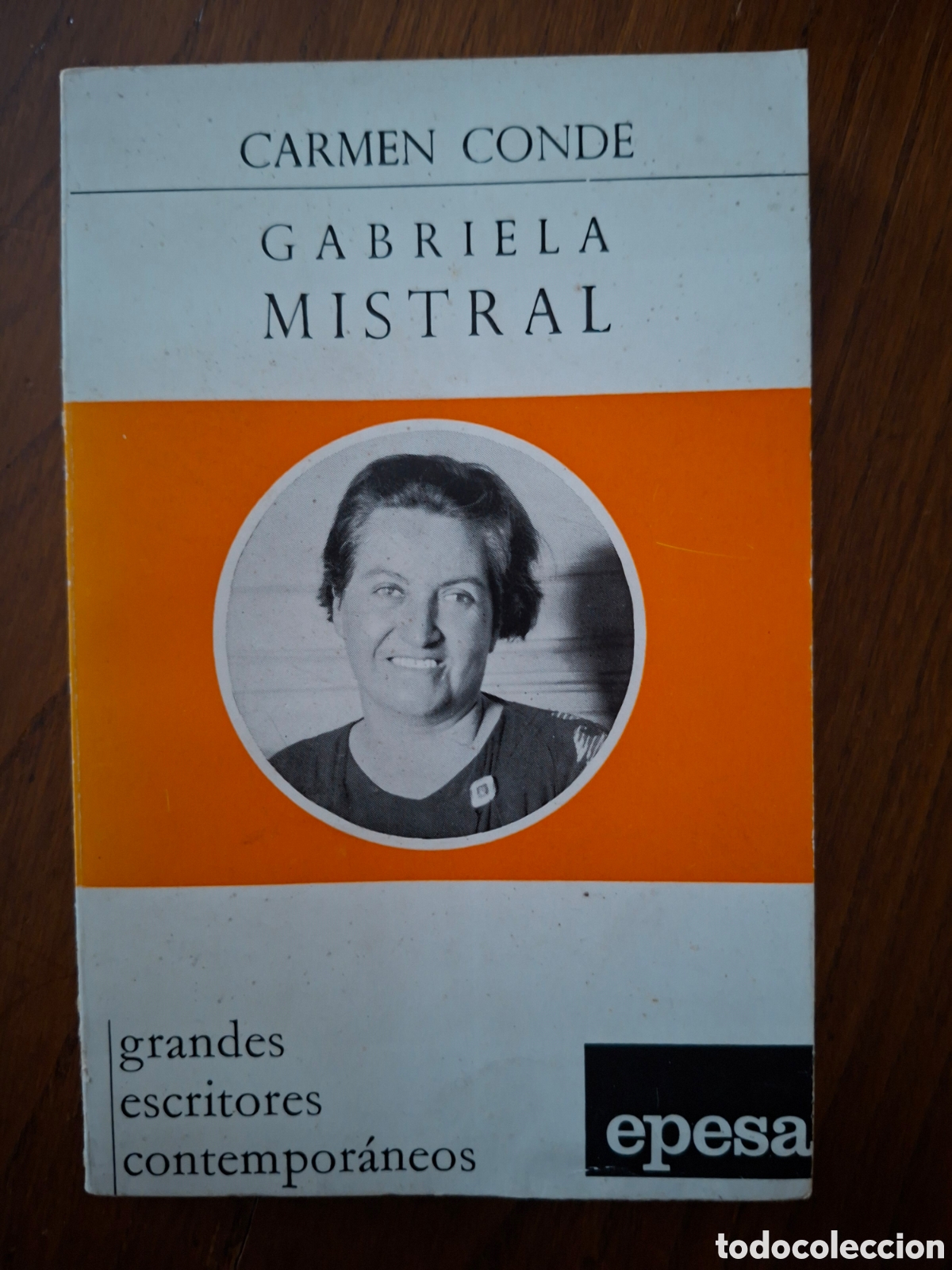 Libros de segunda mano: Gabriela Mistral / Carmen Conde / Ed. Epesa en Madrid 1970