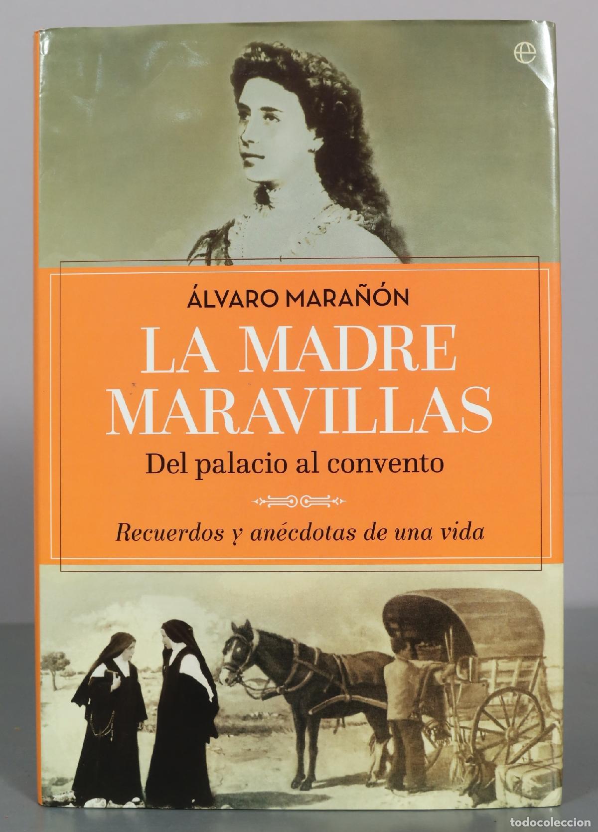 Livres d'occasion: La Madre Maravillas - Del palacio al convento - &Aacute;lvaro Mara&ntilde;&oacute;n - La Esfera de los Libros