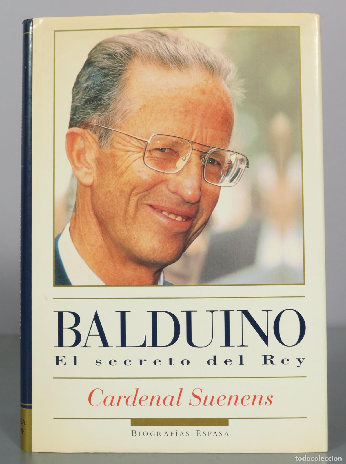 Gebrauchte B&uuml;cher: Balduino - El secreto del Rey - Cardenal Suenens - Editorial Espasa
