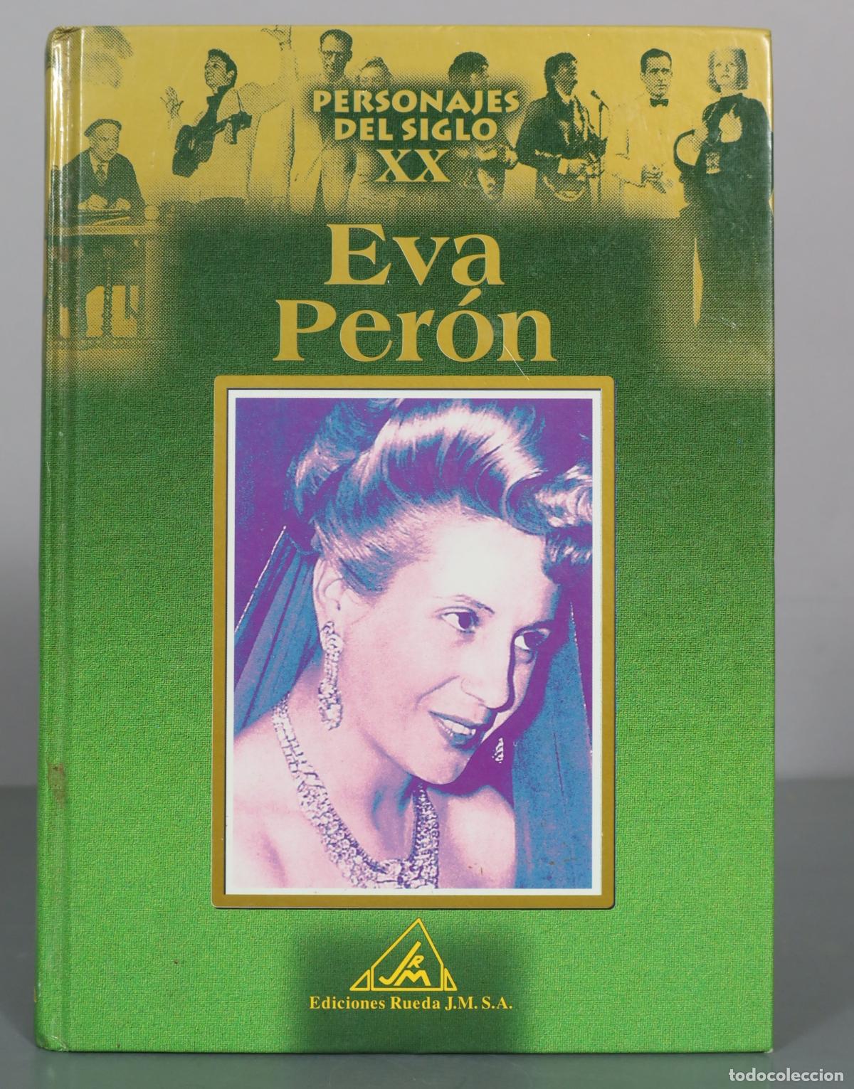 Livres d'occasion: Eva Per&oacute;n - Personajes del Siglo XX - Ediciones Rueda J.M. S.A.