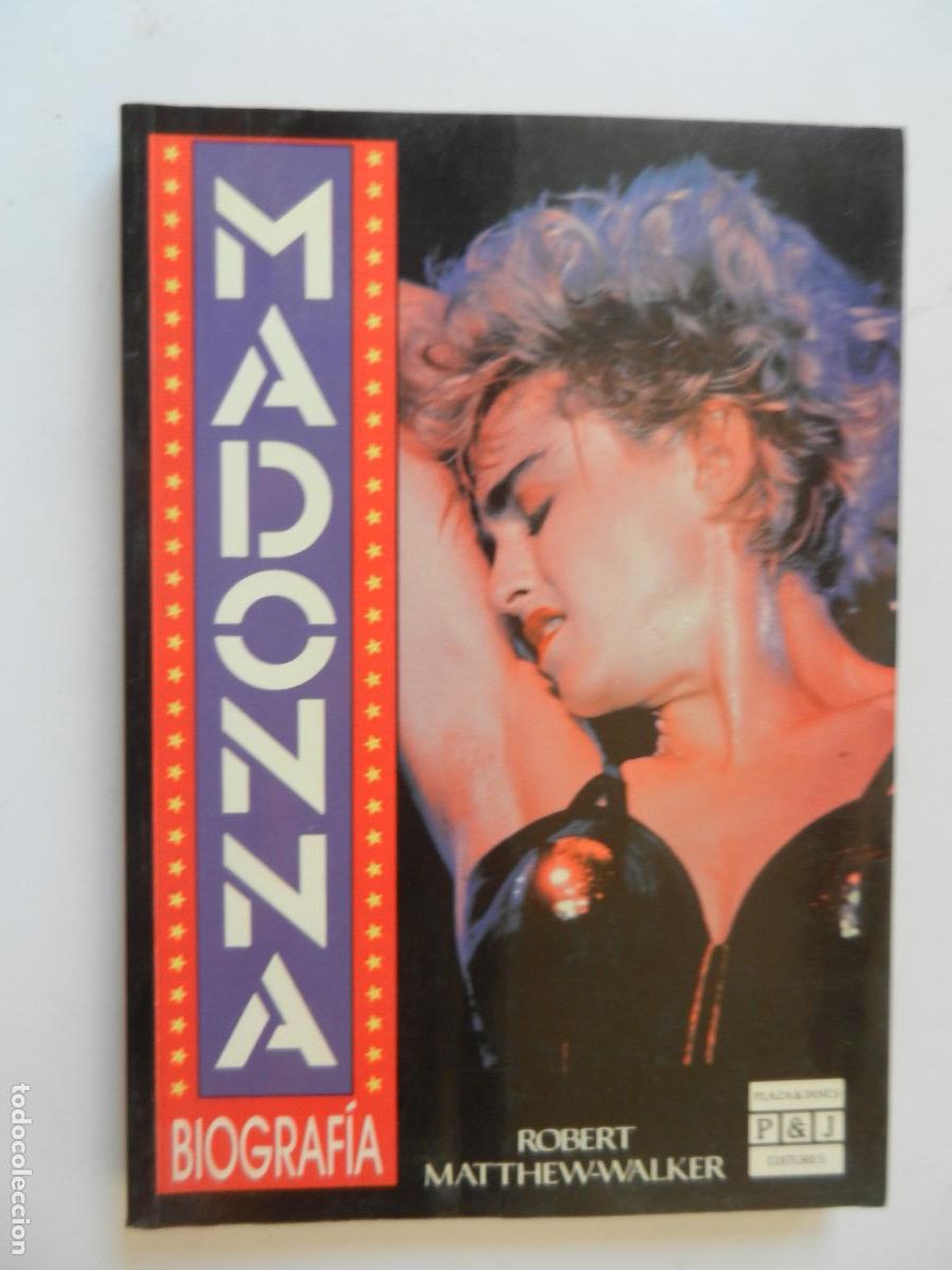 Livres d'occasion: MADONNA - BIOGRAF&Iacute;A - ROBERT MATTHEW-WALKER - PLAZA & JAN&Eacute;S EDITORES 1&ordf; EDICI&Oacute;N 1990.