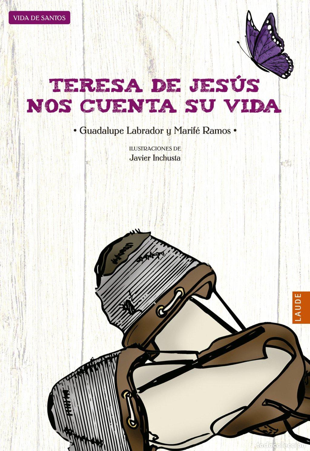 Second hand books: Teresa de Jes&uacute;s Nos Cuenta Su Vida - Guadalupe Labrador Encinas - Editorial Luis Vives - Laude, 04