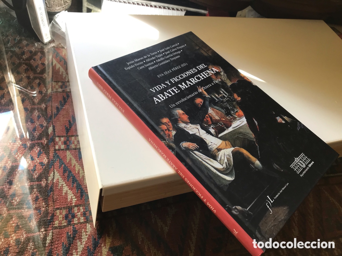 Libros de segunda mano: Vida y ficciones del abate Marchena. Un Revolucionario de Utrera a Par&iacute;s.