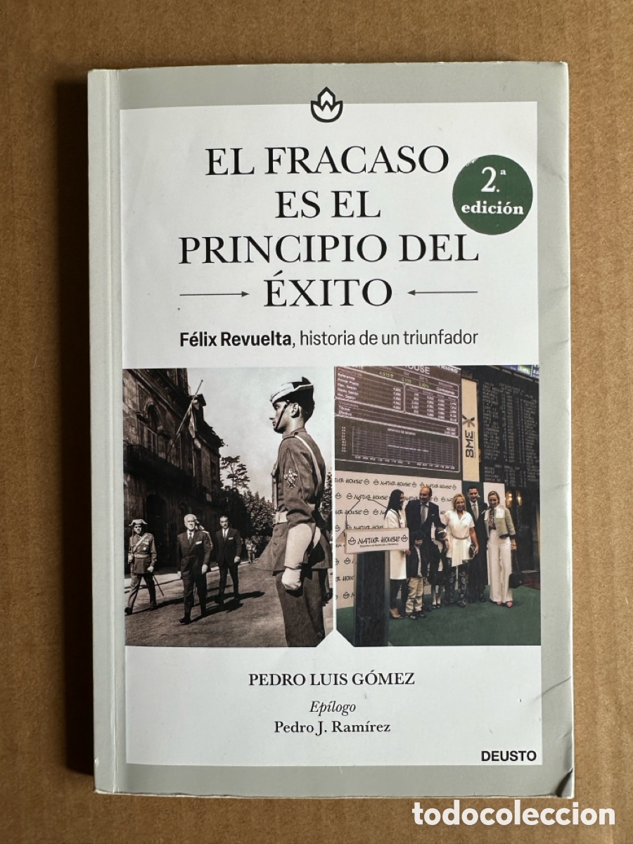 Libros de segunda mano: El fracaso es el principio del &eacute;xito. F&eacute;lix Revuelta, historia de un triunfador. PEDRO LUIS G&Oacute;MEZ.