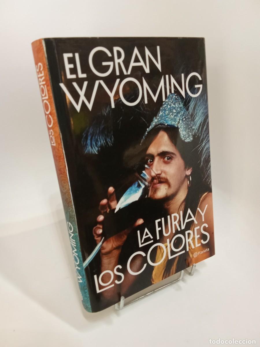 Libros de segunda mano: El Gran Wyoming. La furia y los colores