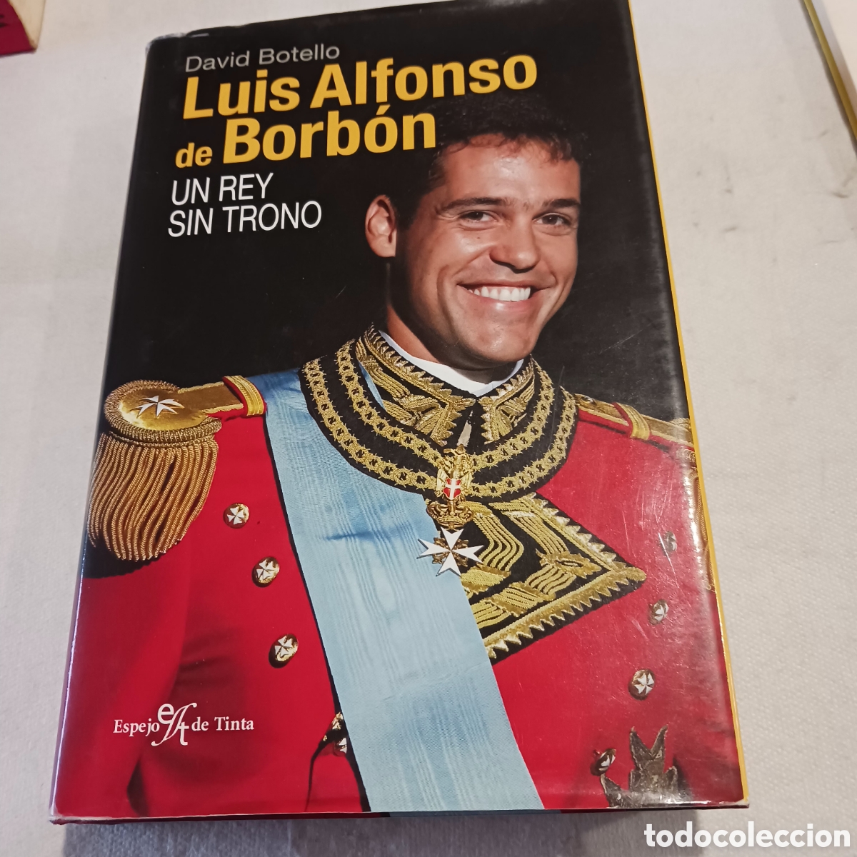 Libros de segunda mano: Un Rey sin trono,Luis Alfonso de Borbon de David Botello