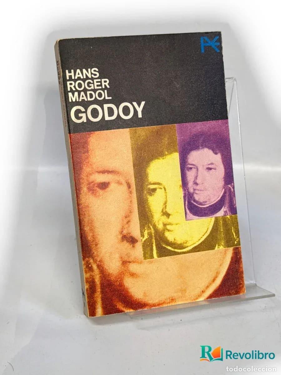 Libros de segunda mano: Godoy - 1&ordf; edici&oacute;n - Hans Roger Madol