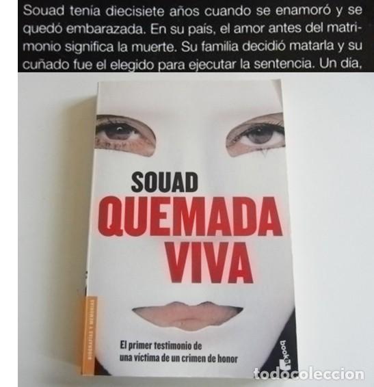 Libros de segunda mano: QUEMADA VIVA LIBRO SOUAD PRIMER TESTIMONIO DE UNA V&Iacute;CTIMA DE UN CRIMEN DE HONOR - SALVAJISMO - MUJER