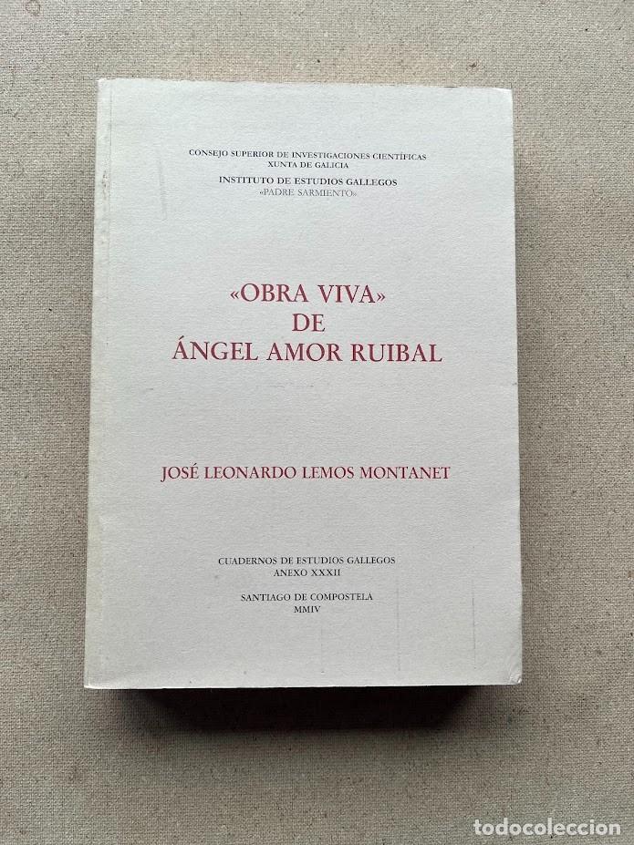 Libros de segunda mano: Obra Viva de &Aacute;ngel Amor Ruibal / Jos&eacute; Leonardo Lemos Montanet / Cuad. Est. Gallegos Anexo XXXII