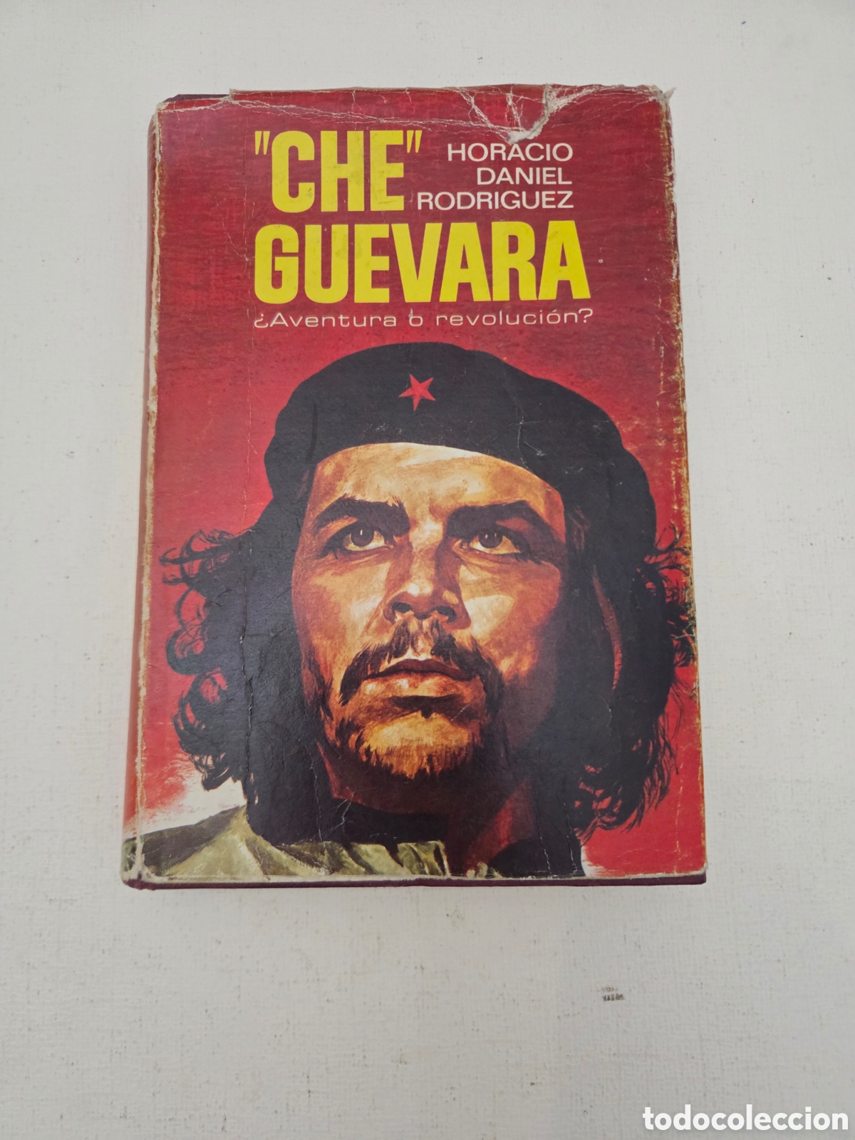 Libros de segunda mano: &rdquo;Che&rdquo; Guevara &iquest;Aventura o Revoluci&oacute;n? &ndash; Horacio Daniel Rodr&iacute;guez