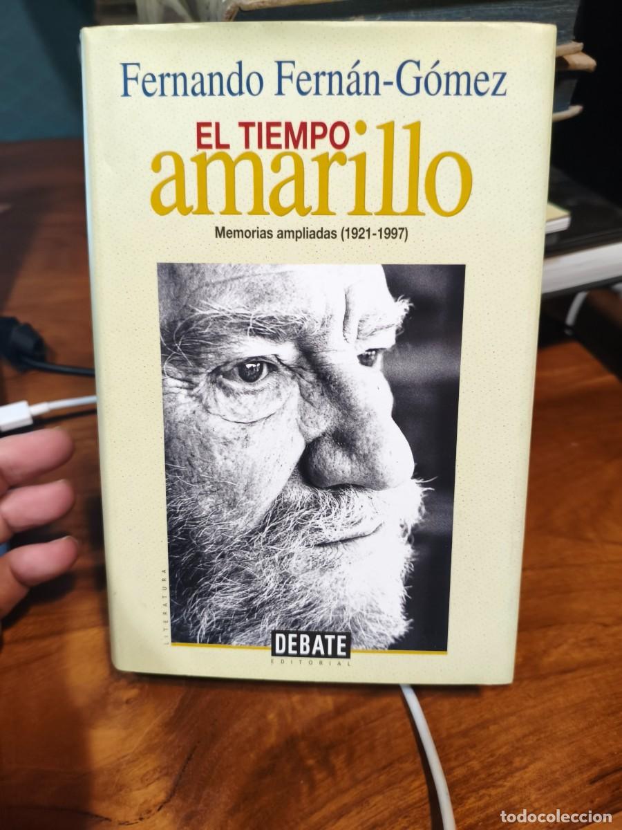 Libros de segunda mano: FERN&Aacute;N-G&Oacute;MEZ, Fernando El tiempo amarillo: Memorias ampliadas (1921-1997). 1&ordf; EDICION DEBATE