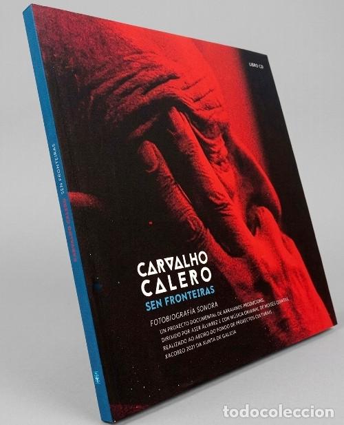 Libros de segunda mano: M2733 - [LIBRO+CD]. CARVALHO CALERO. SEN FRONTEIRAS. FOTOBIOGRAFIA SONORA. GALICIA.