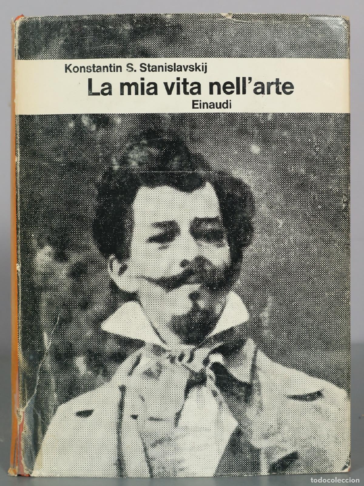 Libros de segunda mano: La mia vita nell'arte - Konstantin S. Stanislavskij - Einaudi