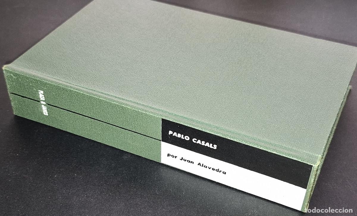 Libri di seconda mano: JUAN ALAVEDRA - PABLO CASALS - PLAZA & JAN&Eacute;S, 1963