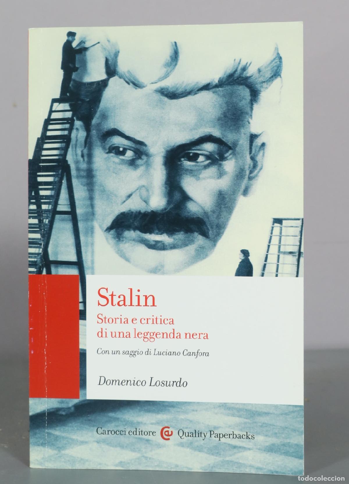 Libros de segunda mano: Stalin - Storia e critica di una leggenda nera - Domenico Losurdo - Carocci editore