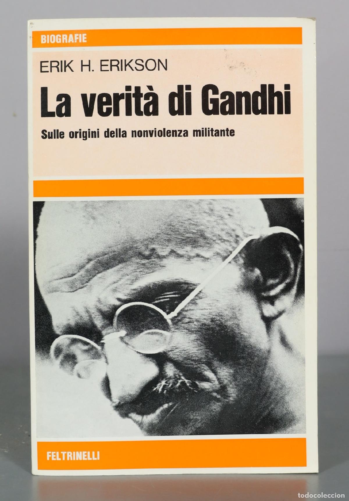 Libros de segunda mano: La verit&agrave; di Gandhi - Sulle origini della nonviolenza militante - Erik H. Erikson - Feltrinelli