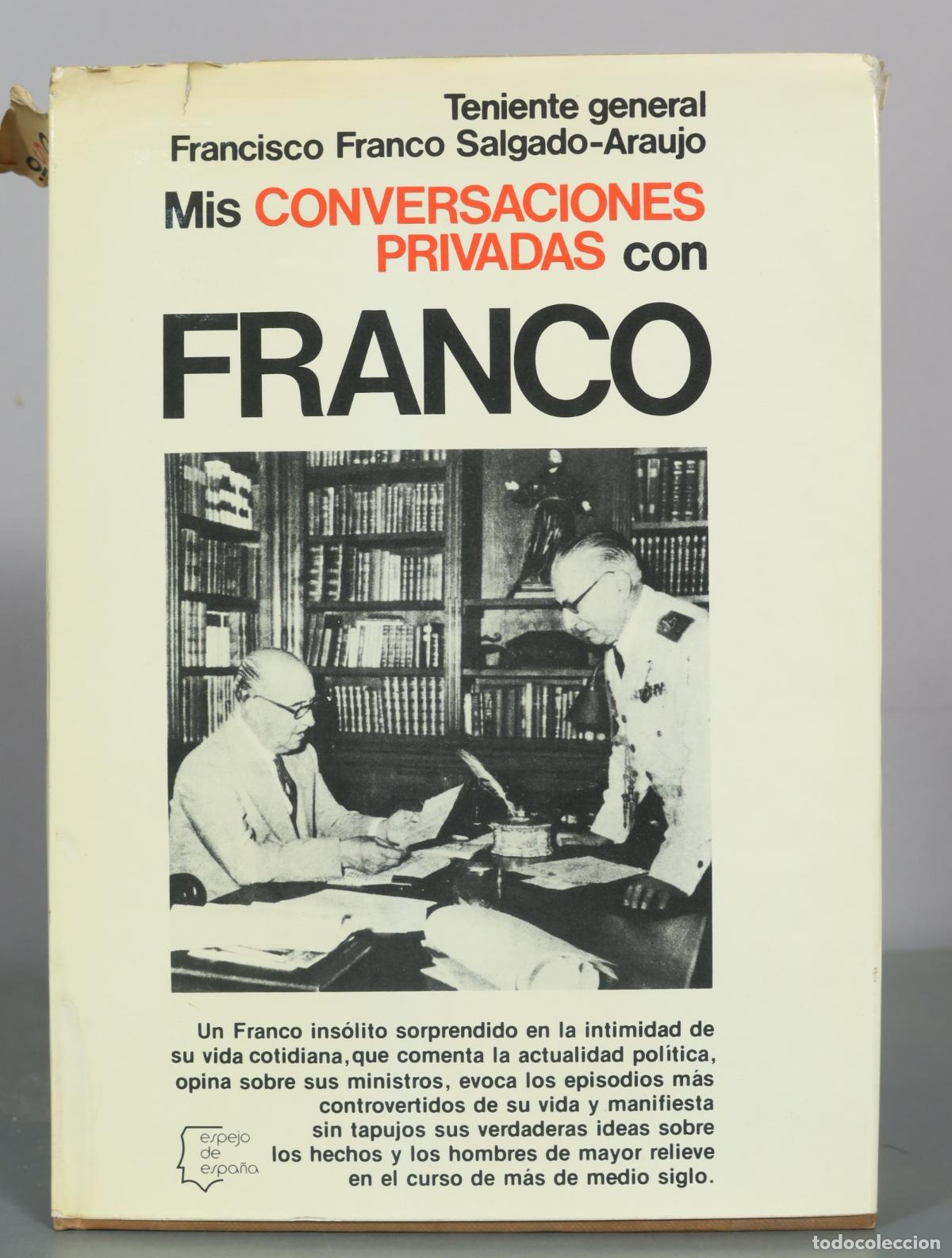 Libros de segunda mano: Mis conversaciones privadas con Franco - Francisco Franco Salgado-Araujo - Espejo de Espa&ntilde;a