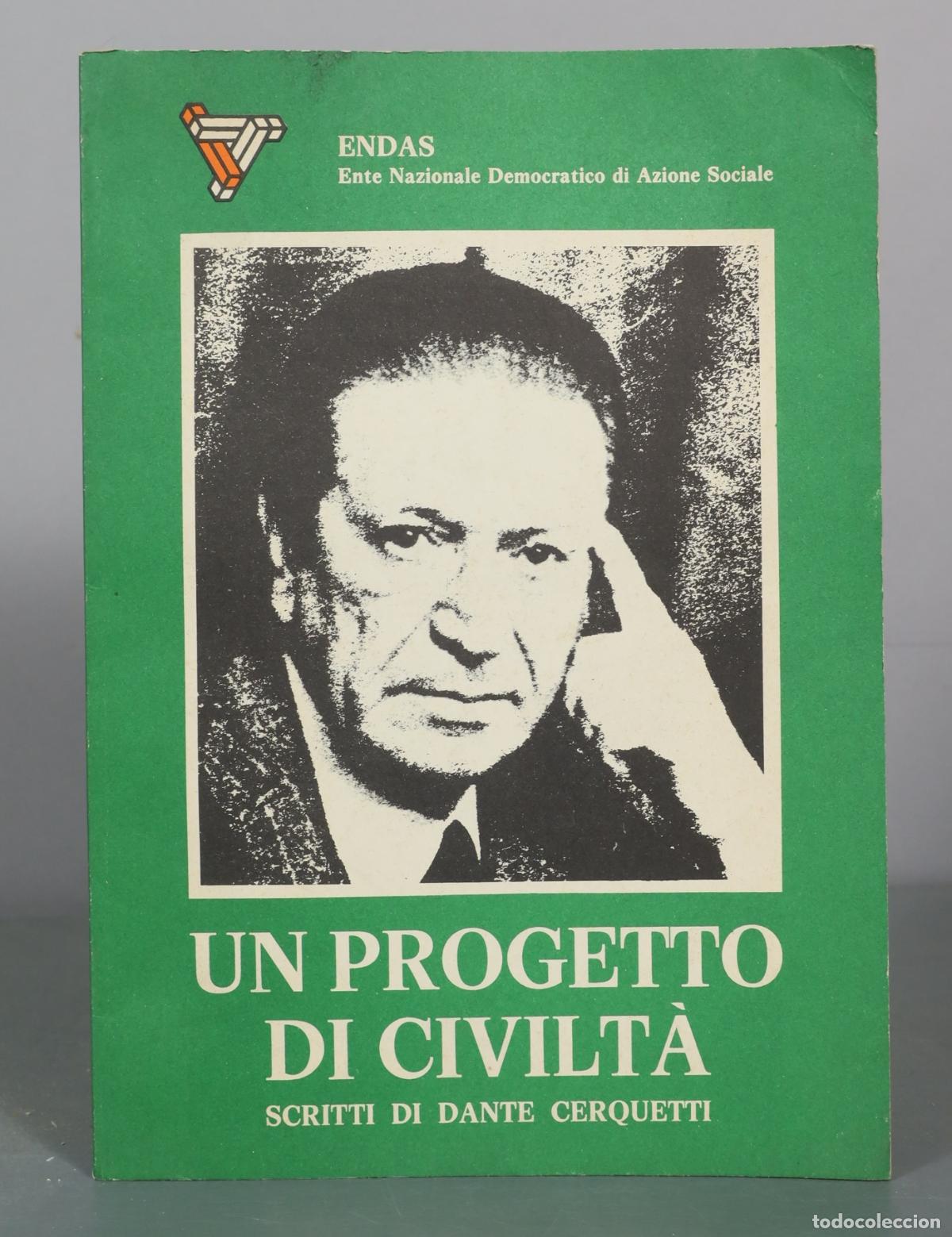 Libros de segunda mano: Un Progetto di Civilt&agrave; - Dante Cerquetti - ENDAS