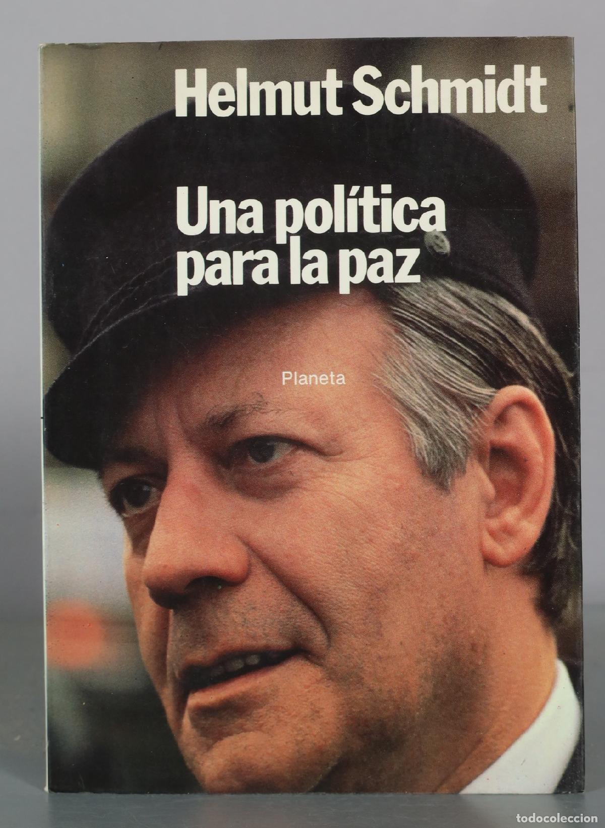 Libros de segunda mano: Una pol&iacute;tica para la paz - Helmut Schmidt - Planeta