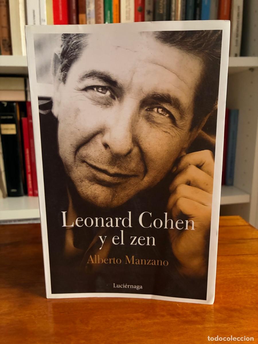 Libros de segunda mano: Leonard Cohen y el zen. Alberto Manzano. Luci&eacute;rnaga.