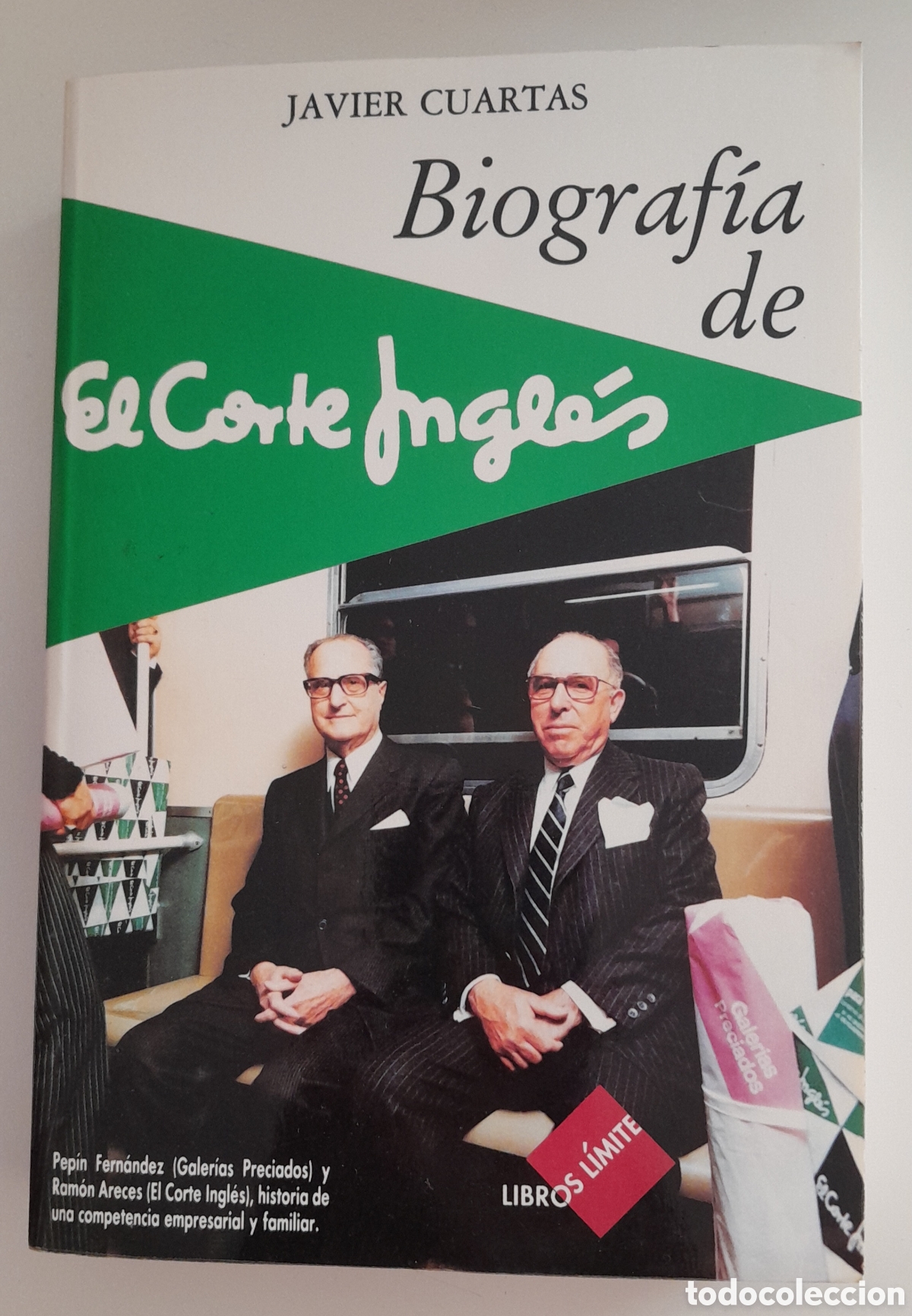 Libros de segunda mano: BIOGRAFIA DE EL CORTE INGLES. JAVIER CUARTAS. LIBROS LIMITE