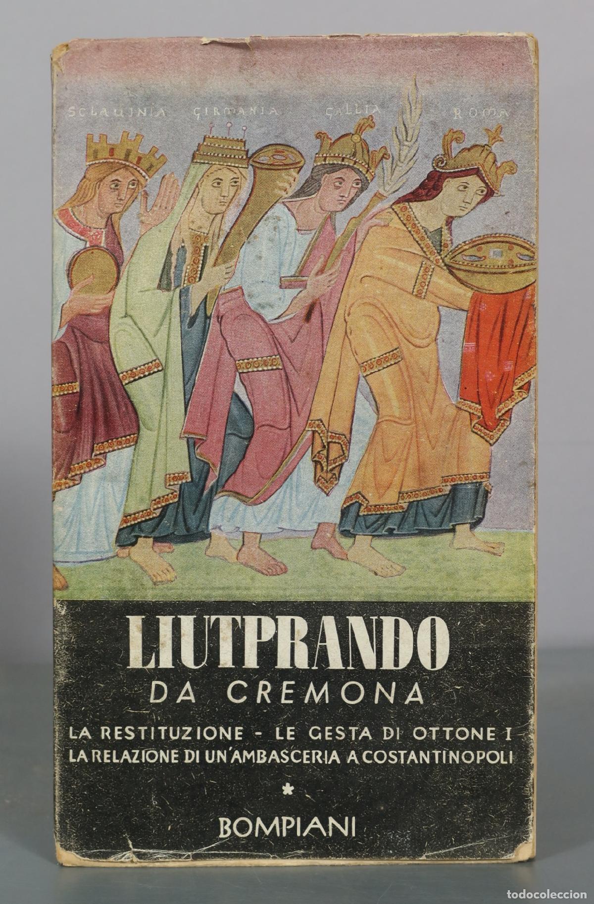 Libros de segunda mano: La restituzione - Le gesta di Ottone I - La relazione di un'ambasceria a Costantinopoli - Liutprando