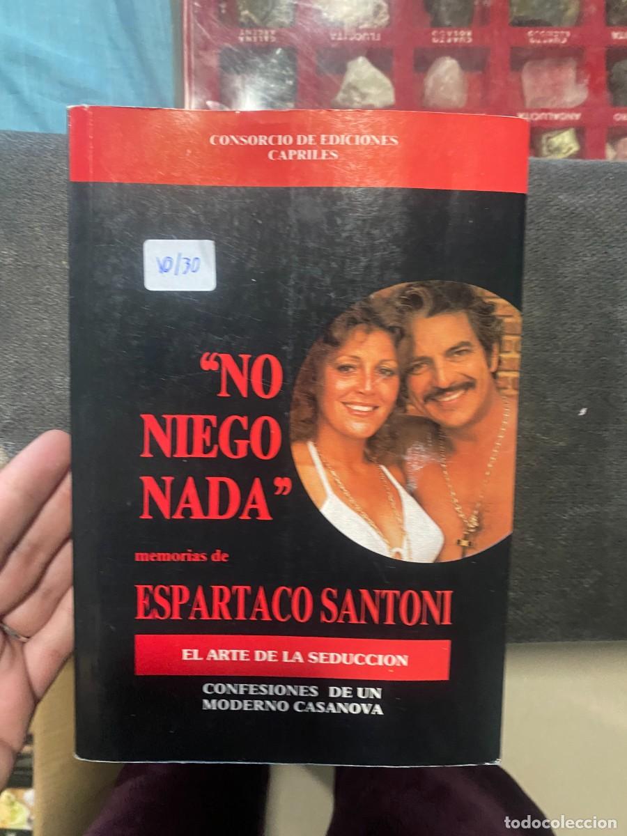 Libros de segunda mano: No niego nada - Espartaco Santoni libro usado
