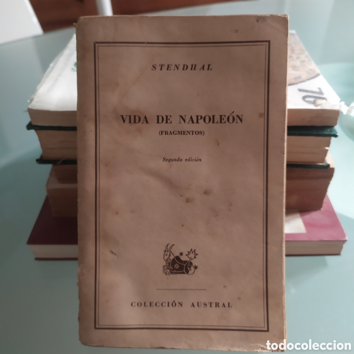 Libros de segunda mano: Vida de Napole&oacute;n de Sthendal, Colecci&oacute;n Austral en su segunda edici&oacute;n de 1953. Libro deteriorado en