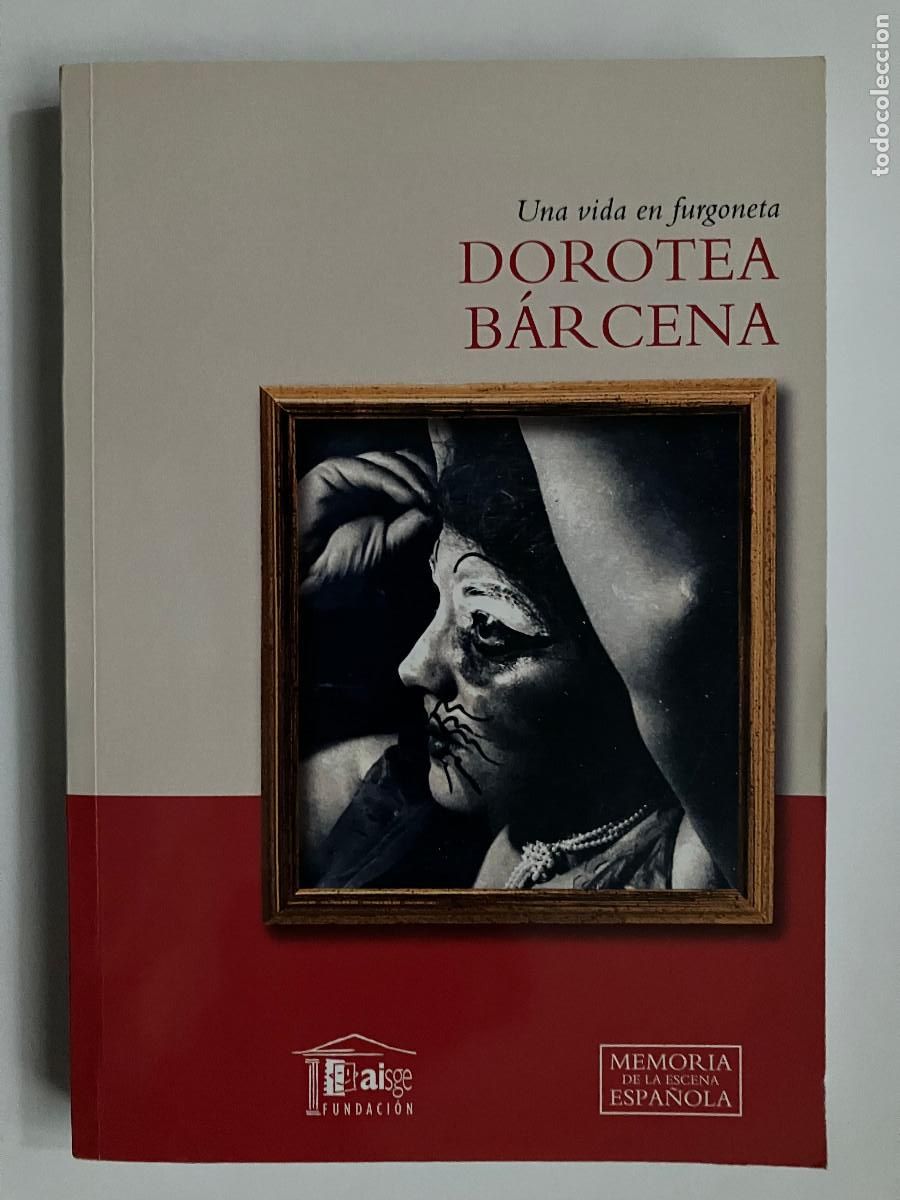 Libros de segunda mano: Dorotea B&aacute;rcena. Unha vida en furgoneta. Una vida en furgoneta