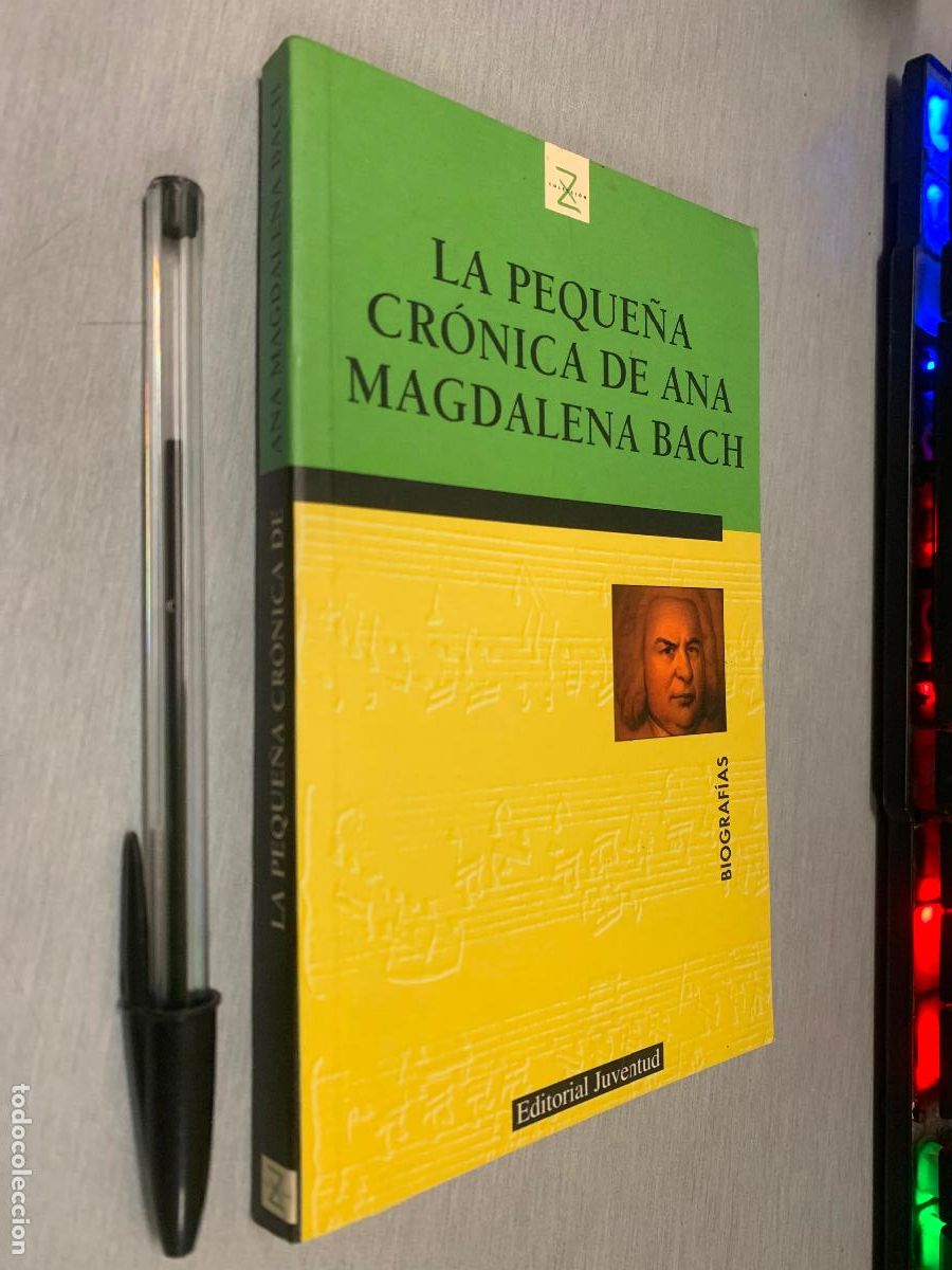 Libros de segunda mano: LA PEQUE&Ntilde;A CR&Oacute;NICA DE ANA MAGDALENA BACH / EDITORIAL JUVENTUD 2003
