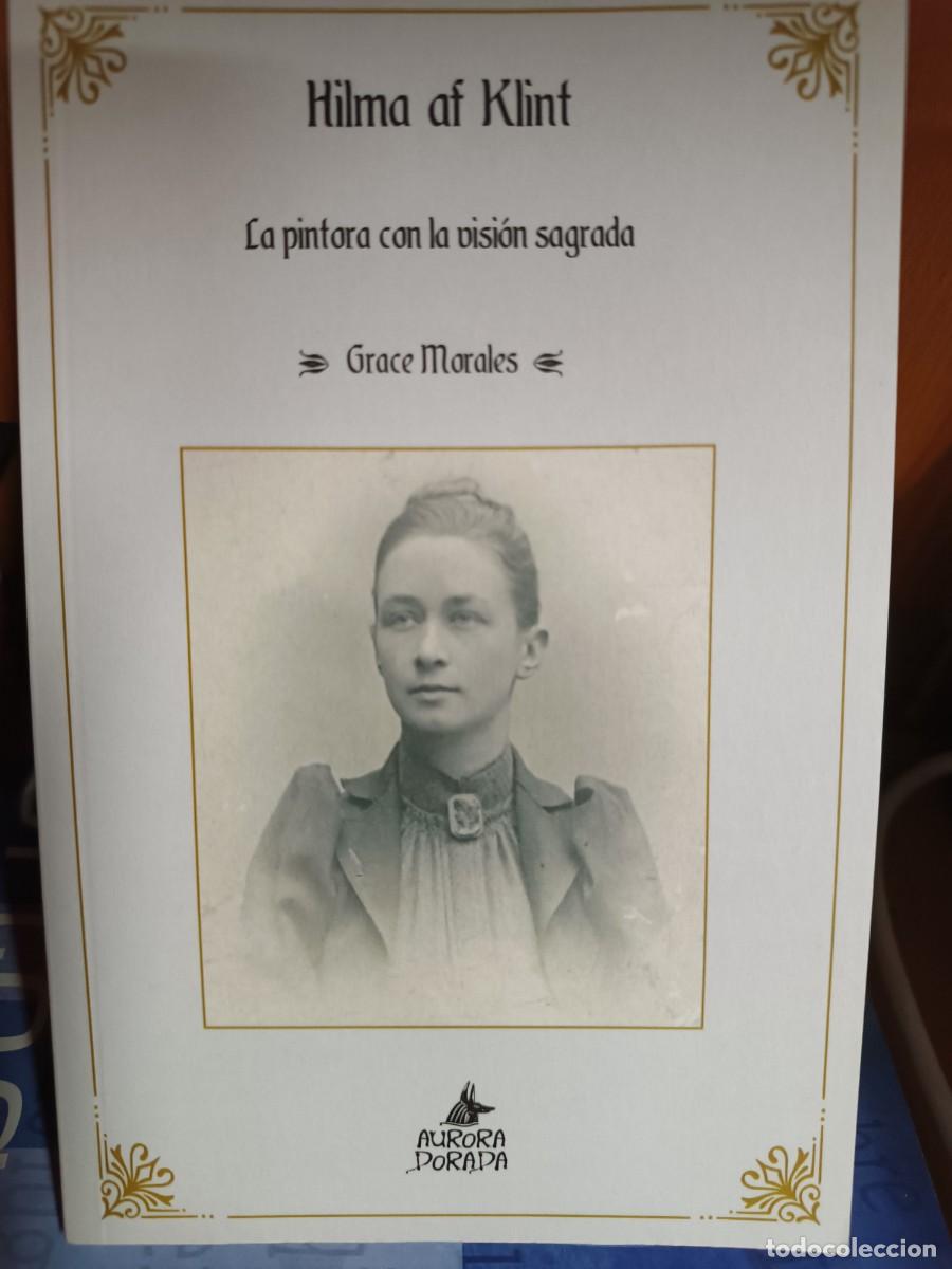 Libros de segunda mano: Hilma af Klint, la pintora con la visi&oacute;n sagrada, Grace Morales, edita Aurora Dorada 2023